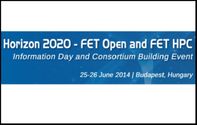 HORIZON 2020 FET OPEN AND FET HPC – INFORMATION DAY AND CONSORTIUM BUILDING EVENT
